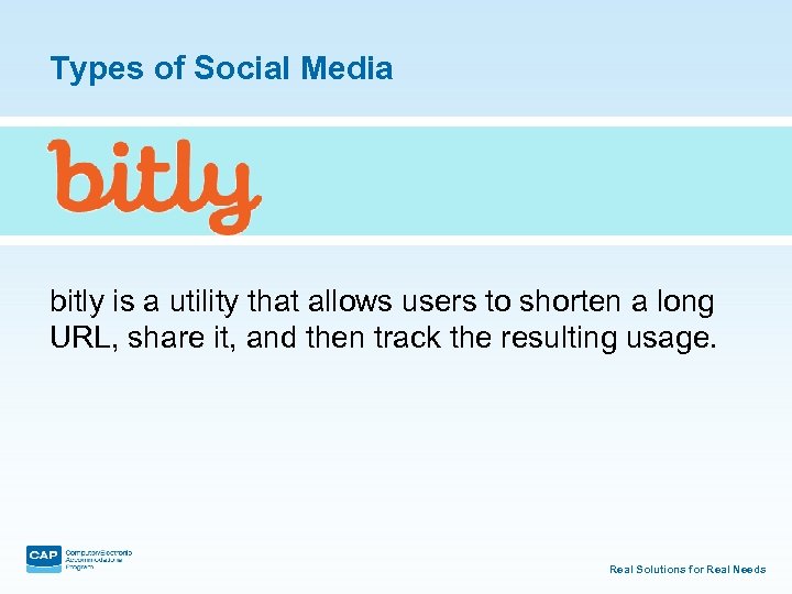 Types of Social Media bitly is a utility that allows users to shorten a