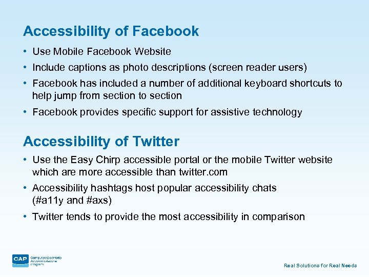 Accessibility of Facebook • Use Mobile Facebook Website • Include captions as photo descriptions