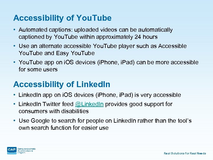 Accessibility of You. Tube • Automated captions: uploaded videos can be automatically captioned by