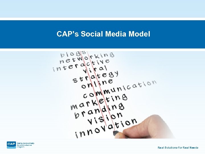 CAP’s Social Media Model Real Solutions for Real Needs 