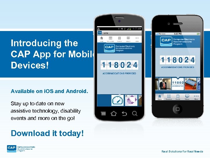 Introducing the CAP App for Mobile Devices! Available on i. OS and Android. Stay