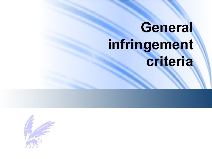 General infringement criteria 