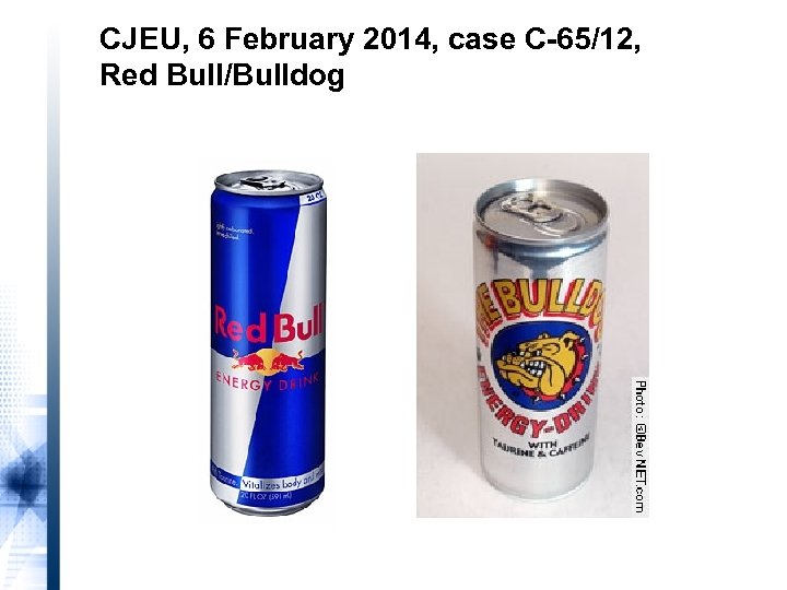 CJEU, 6 February 2014, case C-65/12, Red Bull/Bulldog 