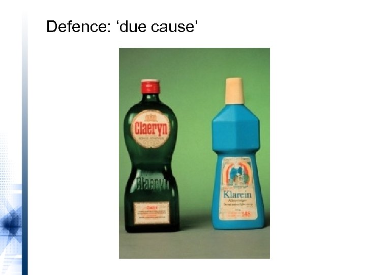 Defence: ‘due cause’ 
