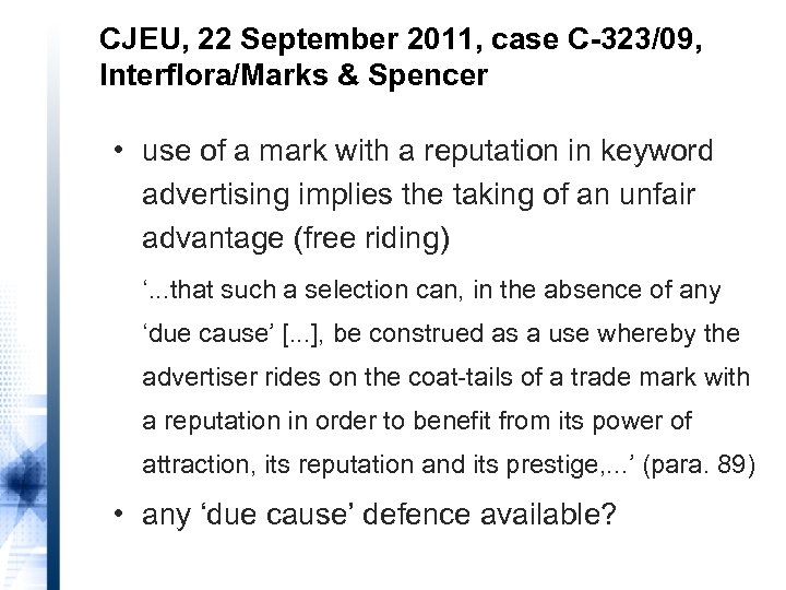 CJEU, 22 September 2011, case C-323/09, Interflora/Marks & Spencer • use of a mark