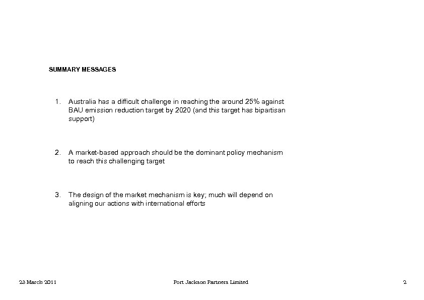 SUMMARY MESSAGES 1. Australia has a difficult challenge in reaching the around 25% against
