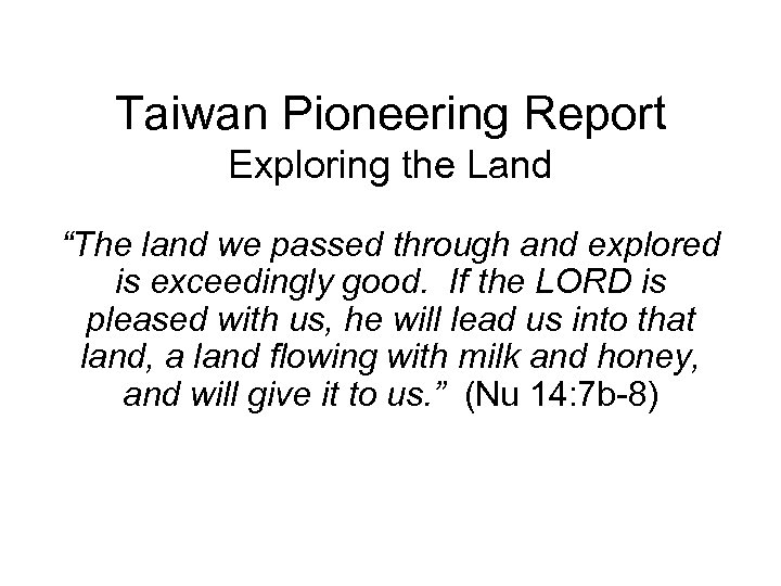 Taiwan Pioneering Report Exploring the Land “The land we passed through and explored is