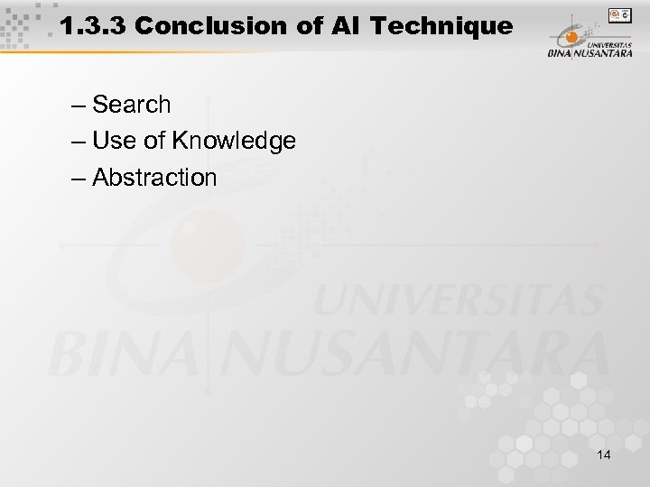 1. 3. 3 Conclusion of AI Technique – Search – Use of Knowledge –