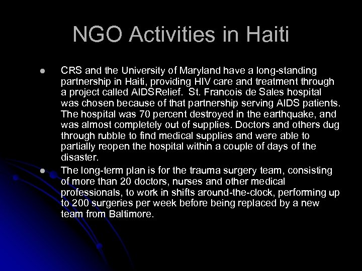 NGO Activities in Haiti l l CRS and the University of Maryland have a