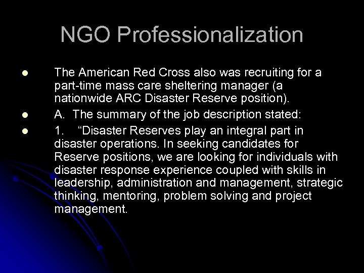 NGO Professionalization l l l The American Red Cross also was recruiting for a