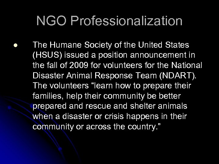 NGO Professionalization l The Humane Society of the United States (HSUS) issued a position