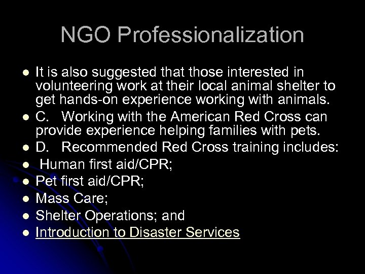 NGO Professionalization l l l l It is also suggested that those interested in