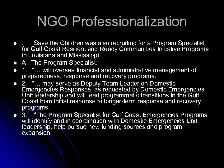 NGO Professionalization l l l . Save the Children was also recruiting for a