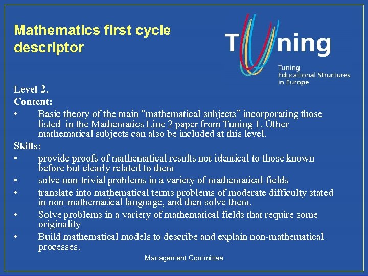 Mathematics first cycle descriptor Level 2. Content: • Basic theory of the main “mathematical