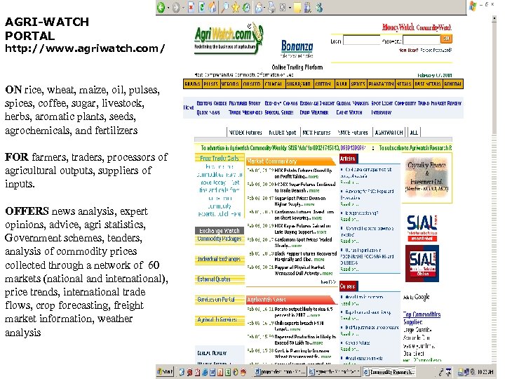 AGRI-WATCH PORTAL http: //www. agriwatch. com/ ON rice, wheat, maize, oil, pulses, spices, coffee,