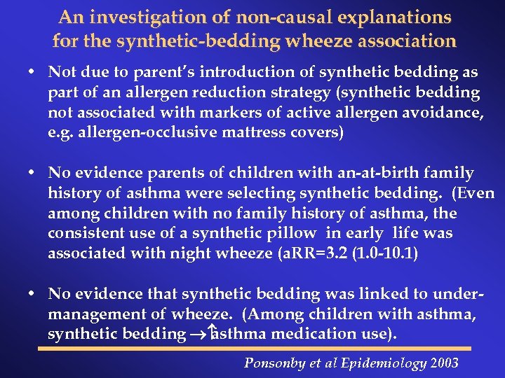 An investigation of non-causal explanations for the synthetic-bedding wheeze association • Not due to