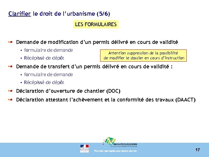 Clarifier le droit de l’urbanisme (5/6) LES FORMULAIRES Demande de modification d’un permis délivré