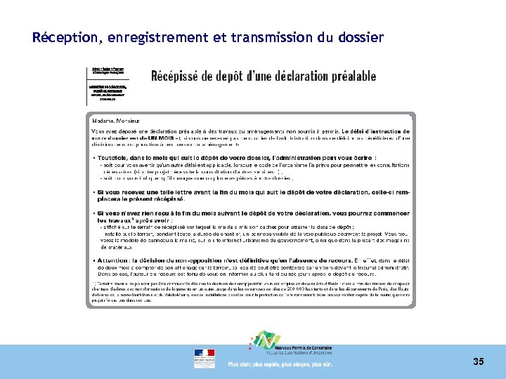 Réception, enregistrement et transmission du dossier 35 