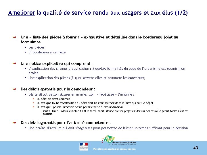Améliorer la qualité de service rendu aux usagers et aux élus (1/2) Une «