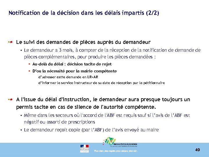 Notification de la décision dans les délais impartis (2/2) Le suivi des demandes de