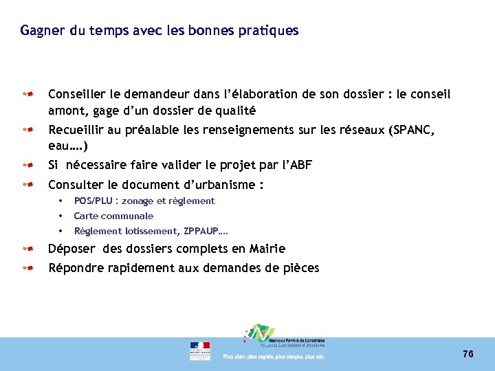Gagner du temps avec les bonnes pratiques Conseiller le demandeur dans l’élaboration de son