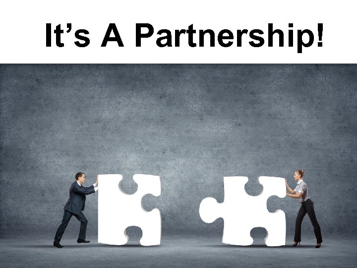 It’s A Partnership! 