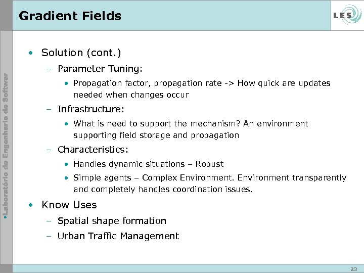 Gradient Fields • Solution (cont. ) – Parameter Tuning: • Propagation factor, propagation rate
