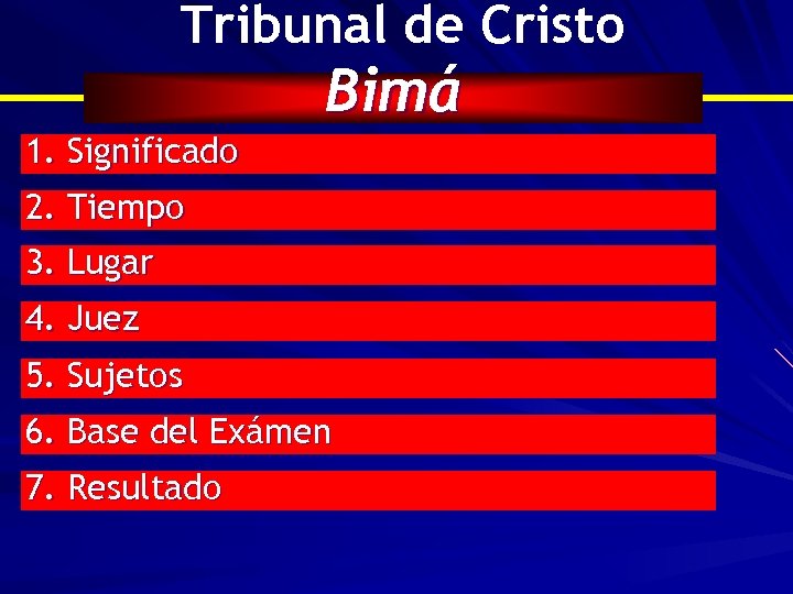 Tribunal de Cristo Bimá 1. Significado 2. Tiempo 3. Lugar 4. Juez 5. Sujetos