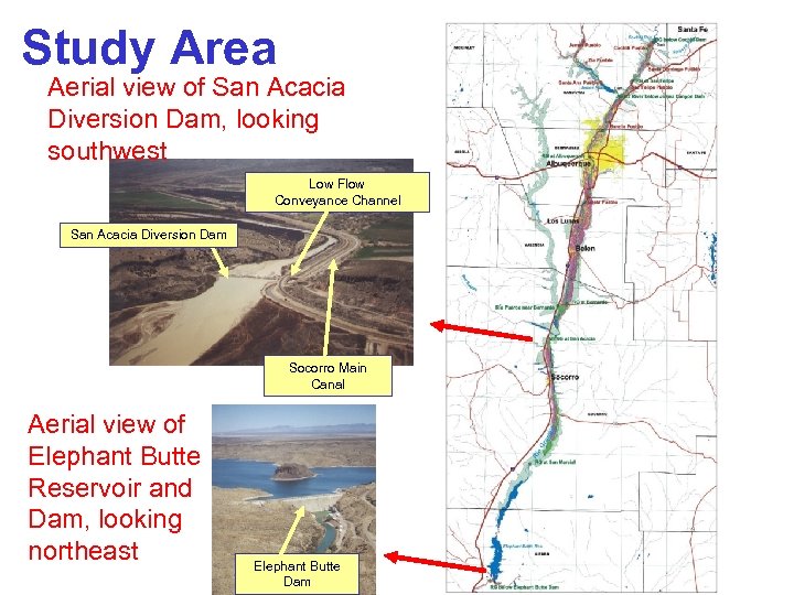 Study Area Aerial view of San Acacia Diversion Dam, looking southwest Low Flow Conveyance