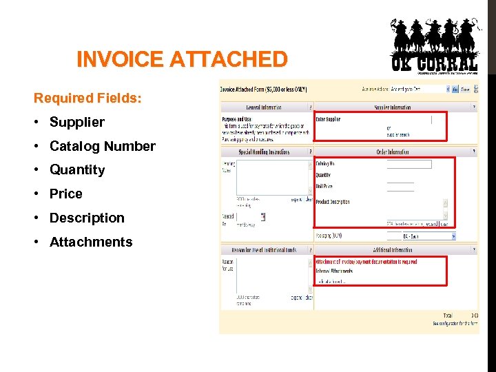 INVOICE ATTACHED Required Fields: • Supplier • Catalog Number • Quantity • Price •