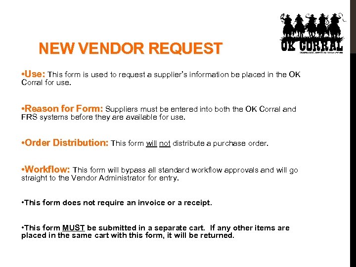 NEW VENDOR REQUEST • Use: This form is used to request a supplier’s information