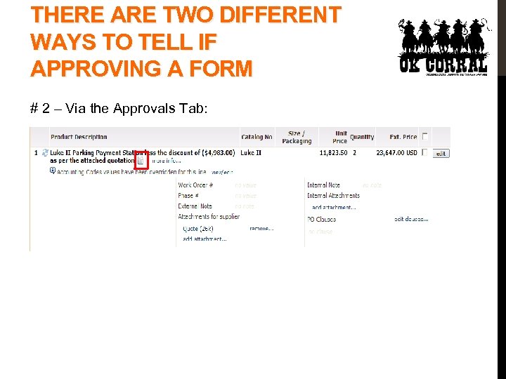 THERE ARE TWO DIFFERENT WAYS TO TELL IF APPROVING A FORM # 2 –