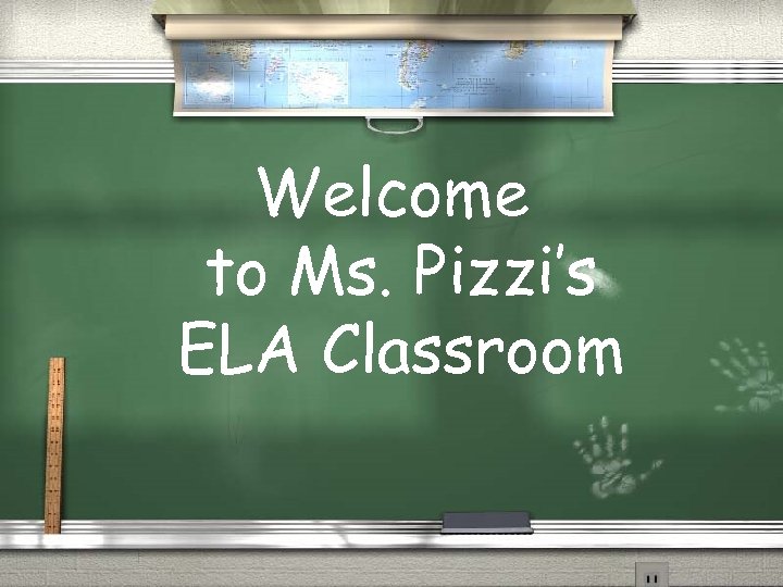 Welcome to Ms. Pizzi’s ELA Classroom 