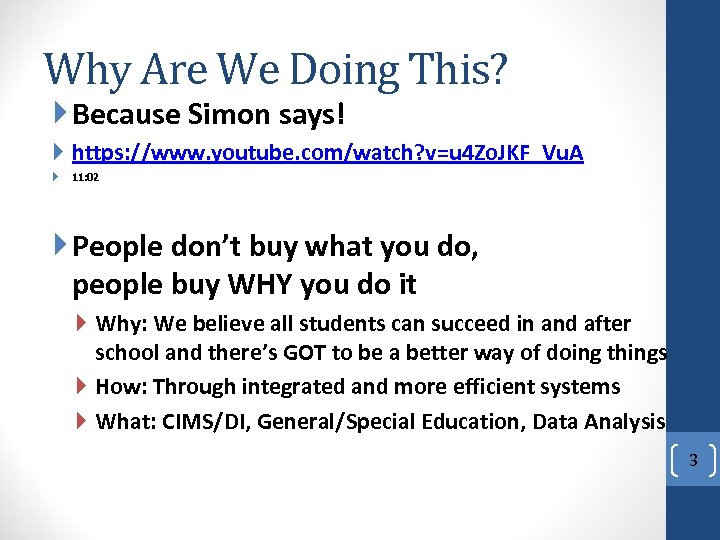 Why Are We Doing This? Because Simon says! https: //www. youtube. com/watch? v=u 4