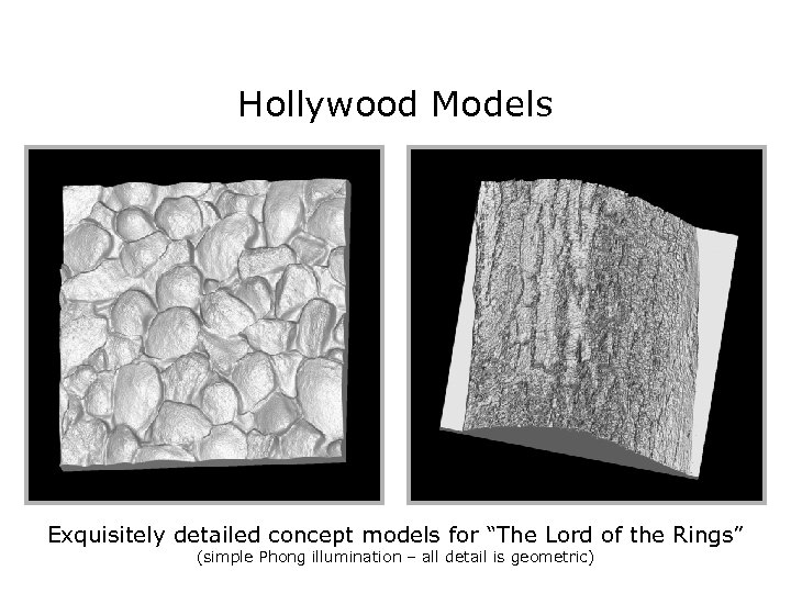 Hollywood Models Exquisitely detailed concept models for “The Lord of the Rings” (simple Phong