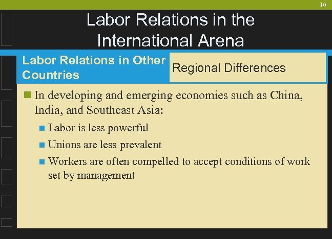 10 Labor Relations in the International Arena Labor Relations in Other Regional Differences Countries