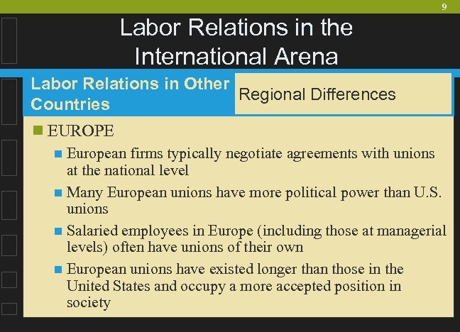 9 Labor Relations in the International Arena Labor Relations in Other Regional Differences Countries