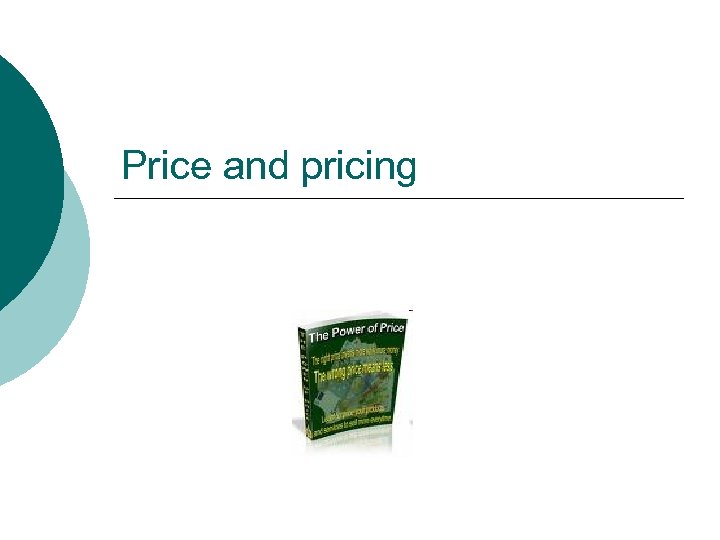 Price and pricing 