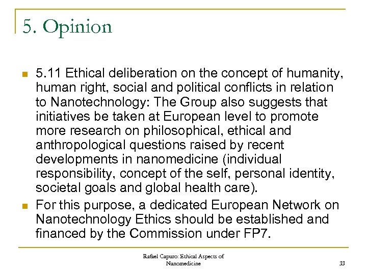 5. Opinion n n 5. 11 Ethical deliberation on the concept of humanity, human