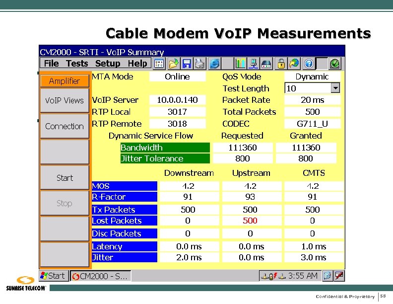 Cable Modem Vo. IP Measurements § Cable Modem or Ethernet Vo. IP Tests §