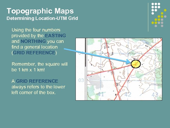 Topographic Maps Determining Location-UTM Grid Using the four numbers provided by the EASTING and