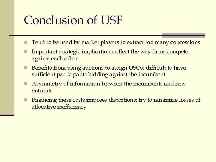Conclusion of USF n Tend to be used by market players to extract too