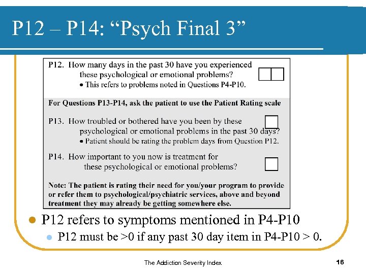 P 12 – P 14: “Psych Final 3” l P 12 refers to symptoms