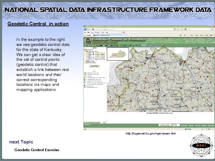 Geodetic Control in action In the example to the right we see geodetic control
