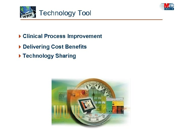  Technology Tool 4 Clinical Process Improvement 4 Delivering Cost Benefits 4 Technology Sharing