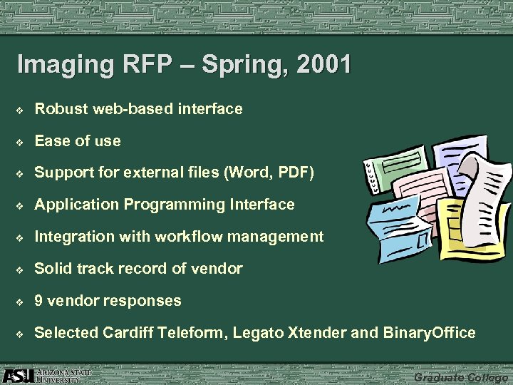 Imaging RFP – Spring, 2001 v Robust web-based interface v Ease of use v