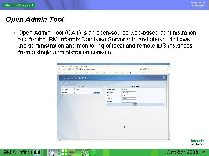 Open Admin Tool § Open Admin Tool (OAT) is an open-source web-based administration tool