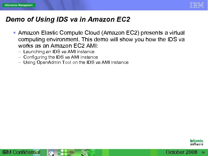 Demo of Using IDS va in Amazon EC 2 § Amazon Elastic Compute Cloud