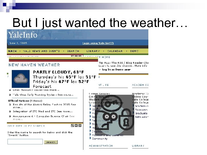 But I just wanted the weather… 