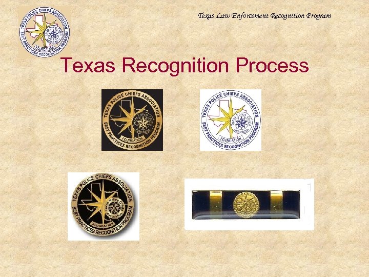 Texas Law Enforcement Recognition Program Texas Recognition Process 